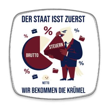 Der Staat isst zuerst - Viereckiger Kühlschrankmagnet - Weiß - Vorne