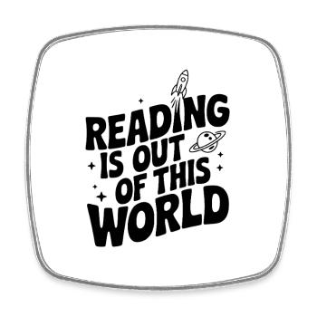 Reading is Out of This World - Square fridge magnet - white - Front