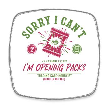 Tut mir leid, ich kann nicht. Ich öffne Packs, Sammelkarten. - Viereckiger Kühlschrankmagnet - Weiß - Vorne