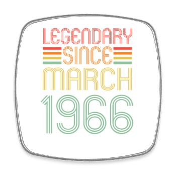 Legendary since March 1966, Retro, Birthday - Square fridge magnet - white - Front