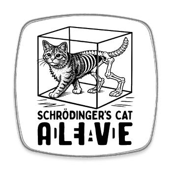 Schrödinger's Cat Dead And Alive - Viereckiger Kühlschrankmagnet - Weiß - Vorne