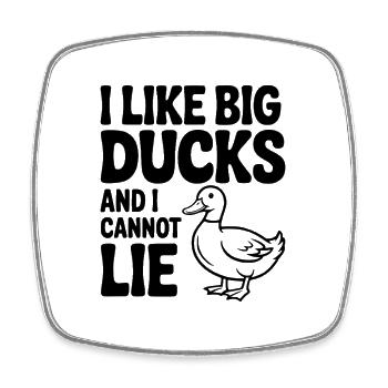 J’aime les gros canards et je ne peux pas mentir - Magnet carré - blanc - Devant