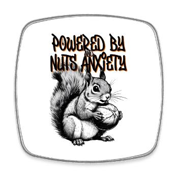 Powered by Nuts and Anxiety - Square fridge magnet - white - Front