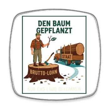 Den Baum Gepflanzt Nur Das Laub Bekommen - Viereckiger Kühlschrankmagnet - Weiß - Vorne