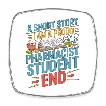 Pharmacist Student A Short Story Clinical Pharmacy - Square fridge magnet - white - Front