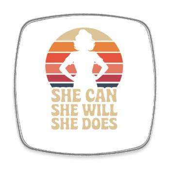  She Can She Will She Does Frauenpower Feminismus - Viereckiger Kühlschrankmagnet - Weiß - Vorne