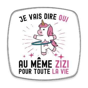 EVJF Même Zizi pour La Vie Future Mariée Licorne - Magnet carré - blanc - Devant