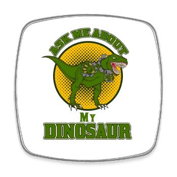 Ask Me About My Dinosaur Funny T-Rex Design - Viereckiger Kühlschrankmagnet - Weiß - Vorne