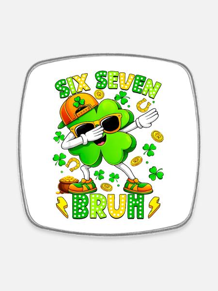 Six Seven Bruh Meme 67 St Patrick Day - Magnet carré - blanc