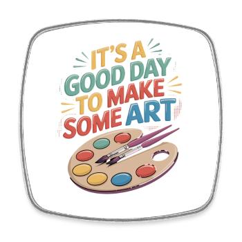 A good day to make art - creativity - Square fridge magnet - white - Front