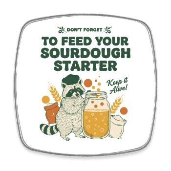 Sourdough Starter To Feed Your Sourdough Bread - Square fridge magnet - white - Front