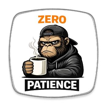 Zero Patience Monkey Streetwear - Viereckiger Kühlschrankmagnet - Weiß - Vorne