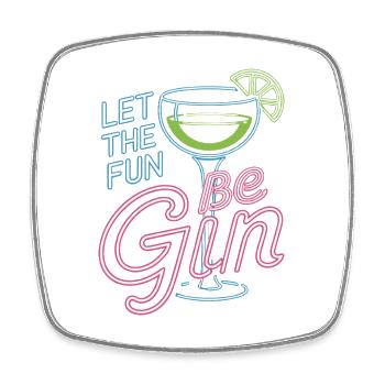 Gin Let The Fun Be Gin & Tonic Lover Party Gin - Square fridge magnet - white - Front