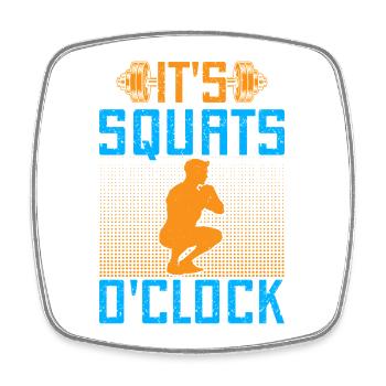 Fitness Fanatics It´s Squats O´Clock Calisthenics - Viereckiger Kühlschrankmagnet - Weiß - Vorne