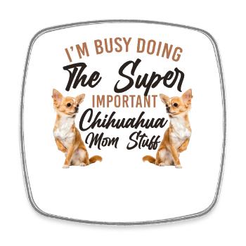 Chihuahua Chihuahueño I'm Busy - Viereckiger Kühlschrankmagnet - Weiß - Vorne