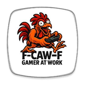 F-caw-F Gamer au travail Gaming Rooster Humour Drôle - Magnet carré - blanc - Devant