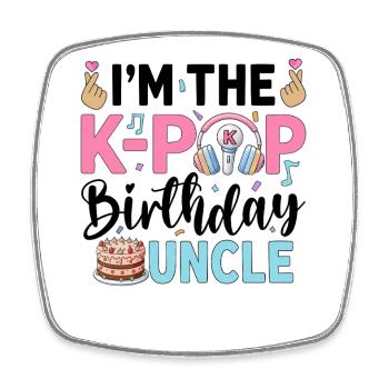 I'm The K-Pop Birthday Uncle - Viereckiger Kühlschrankmagnet - Weiß - Vorne