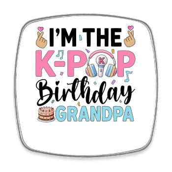 I'm The K-Pop Birthday Grandpa - Viereckiger Kühlschrankmagnet - Weiß - Vorne