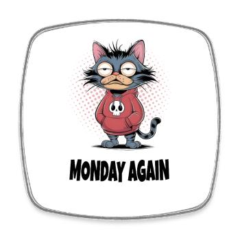 Monday Again Cat – Humour drôle de chat - Magnet carré - blanc - Devant