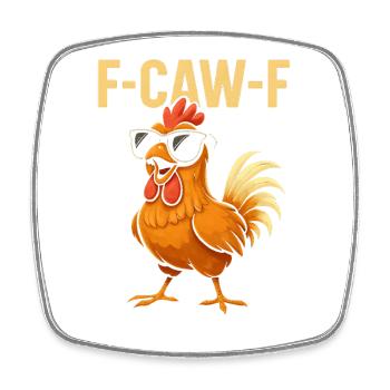F-Caw-F Cooler Hahn Humor Spruch Lustig Tiere - Viereckiger Kühlschrankmagnet - Weiß - Vorne