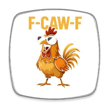 F-Caw-F Cooler Hahn Humor Spruch Lustig Tiere - Viereckiger Kühlschrankmagnet - Weiß - Vorne