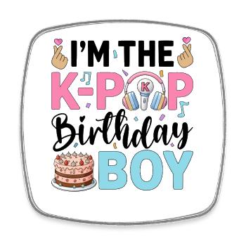 I'm The K-Pop Birthday Boy - Square fridge magnet - white - Front