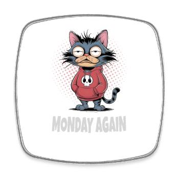 Monday Again Cat – Funny Cat Humor - Square fridge magnet - white - Front
