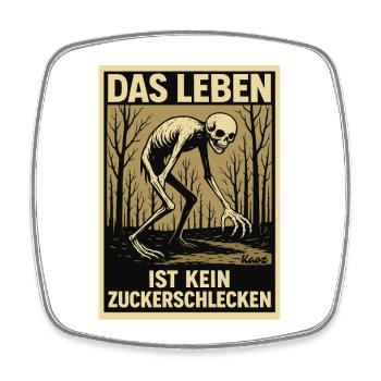 Das Leben Ist Kein Zuckerschlecken Ponyhof - Viereckiger Kühlschrankmagnet - Weiß - Vorne