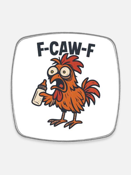 Idée cadeau d’humour de coq poule pour parents F-caw-F - Magnet carré - blanc