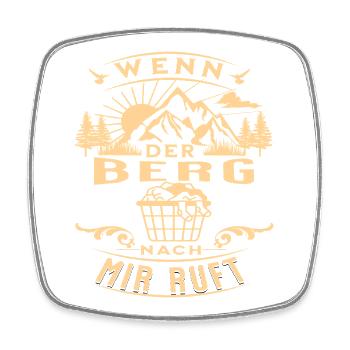 Wenn der Berg ruft – Lustiger Wander Spruch - Viereckiger Kühlschrankmagnet - Weiß - Vorne
