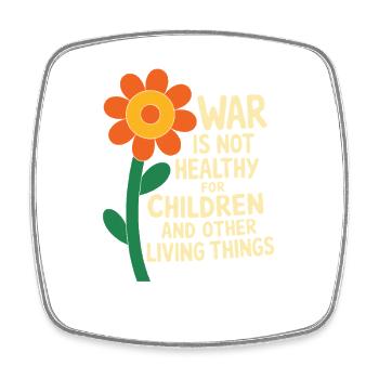  War is Not Healthy for Children and Other Living - Viereckiger Kühlschrankmagnet - Weiß - Vorne
