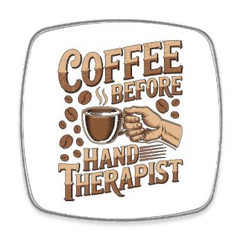 Hand Therapist Coffee Health Worker Coffee Lover - Square fridge magnet - white - Front