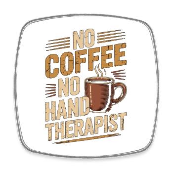 Thérapeute de la main sans café Soins de santé Amateur du café - Magnet carré - blanc - Devant
