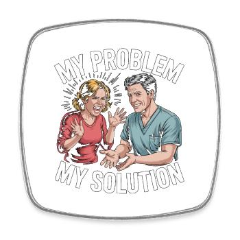 Hand Therapist My Problem My Pictogram Dad Mom - Square fridge magnet - white - Front