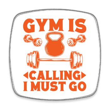 Fitness Motivation Bodybuilder Gym Is Calling Must - Square fridge magnet - white - Front