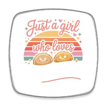 Just a Girl Who Loves Empanadas - Square fridge magnet - white - Front