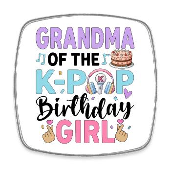 Grandma Of The K-Pop Birthday Girl - Square fridge magnet - white - Front