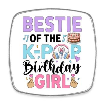 Bestie Of The K-Pop Birthday Girl - Viereckiger Kühlschrankmagnet - Weiß - Vorne