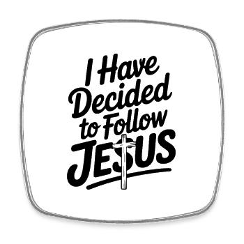 I Have Decided to Follow Jesus - Square fridge magnet - white - Front