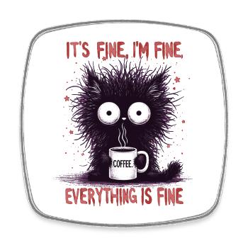 Its Fine Im Fine Kaffee Katze Humor - Viereckiger Kühlschrankmagnet - Weiß - Vorne