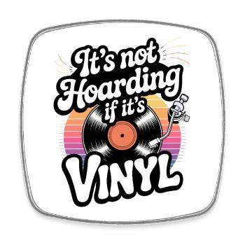 Es ist kein Horten, wenn es Vinyl ist - Viereckiger Kühlschrankmagnet - Weiß - Vorne