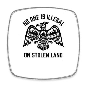 Niemand ist illegal auf gestohlenem Land - Viereckiger Kühlschrankmagnet - Weiß - Vorne