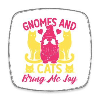 Garden Gnome Costume Gnomes & Cats Make Me Joy - Square fridge magnet - white - Front