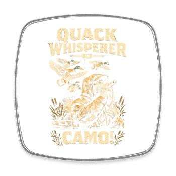 Duck Hunting Quack Whisperer - Square fridge magnet - white - Front