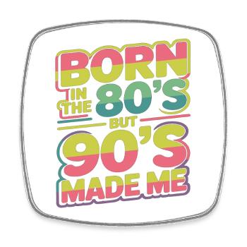 Born in the 80s But 90s Made Me Retro - Viereckiger Kühlschrankmagnet - Weiß - Vorne