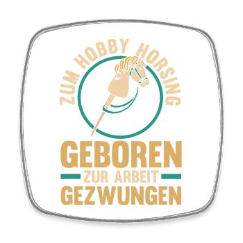 Steckenpferd Hobbyhorse Hobby Horsing - Viereckiger Kühlschrankmagnet - Weiß - Vorne