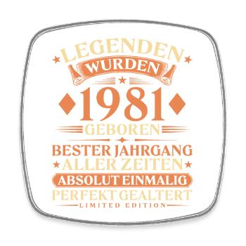 Legenden wurden 1981 geboren – 45. Geburtstag - Viereckiger Kühlschrankmagnet - Weiß - Vorne
