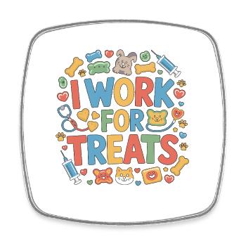 Vet Tech I Work For Treats Pet Care Animal Lover - Square fridge magnet - white - Front