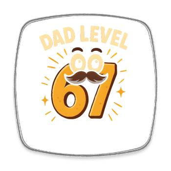 Dad Level 67 Six Seven Meme Father Dad Humor - Square fridge magnet - white - Front