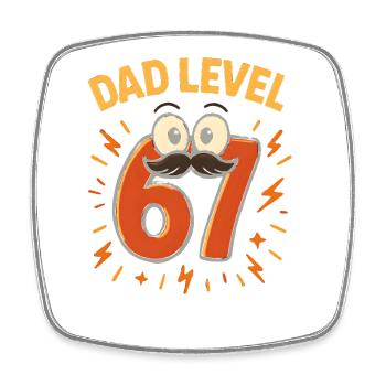 Dad Level 67 Six Seven Meme Father Dad Humor - Square fridge magnet - white - Front